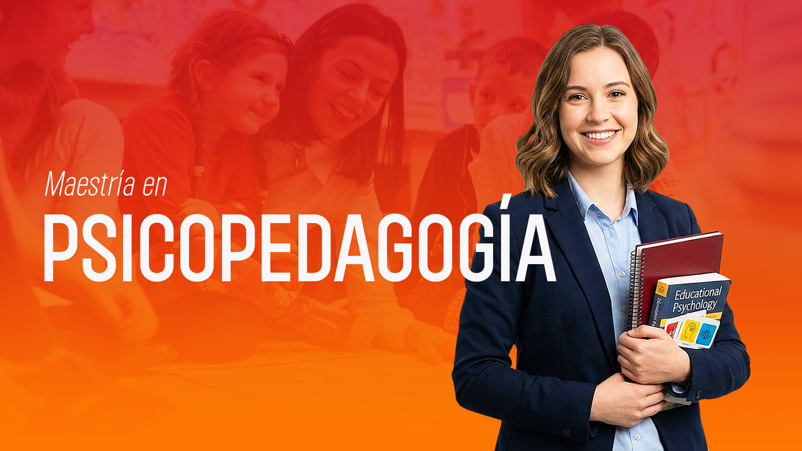 MAESTRÍA EN PSICOPEDAGOGÍA
